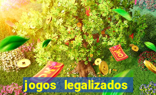 jogos legalizados no brasil